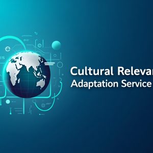 Cultural Relevance Adaptation Service
